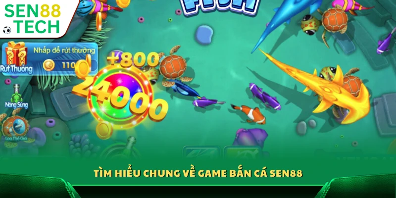Bắn cá ăn tiền Sen88 – Bí quyết chơi hiệu quả cho người mới 2 Đôi nét khái quát game bắn cá tại Sen88