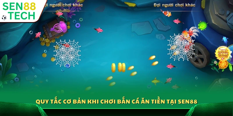 Bắn cá ăn tiền Sen88 – Bí quyết chơi hiệu quả cho người mới 3 Nguyên tắc cơ bản cần nhớ khi chơi bắn cá