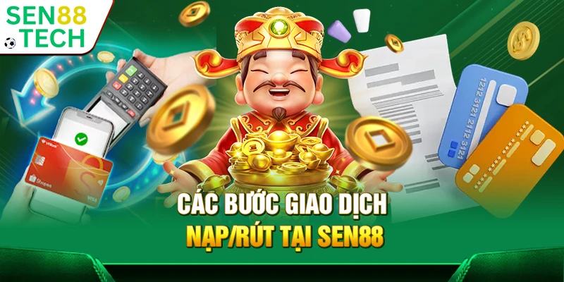 SEN88 ⭐️ Trang Chủ Sen88 | Link Đăng Ký Chính Thức 2025 23 Các bước giao dịch nạp/rút tại Sen88