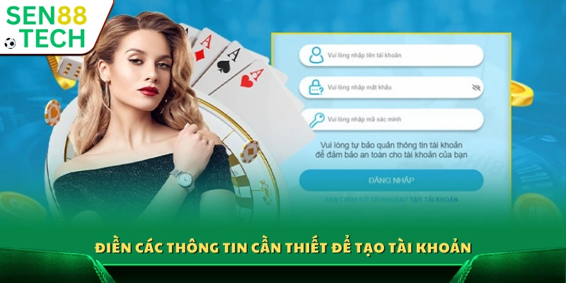 Đăng nhập Sen88 – Truy cập nhanh chóng chỉ với vài thao tác 3 Bước 2: Nhập các dữ liệu cơ bản theo biểu mẫu đăng ký