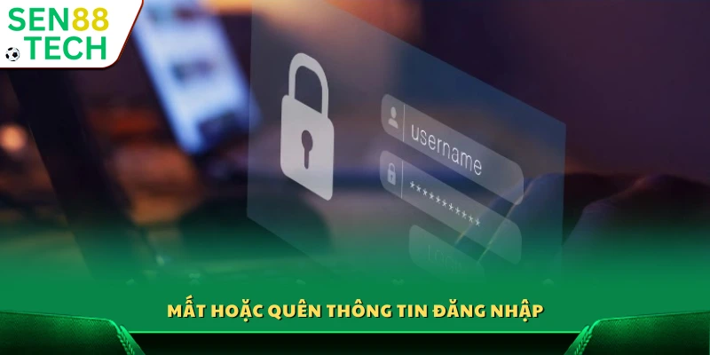 Đăng nhập Sen88 – Truy cập nhanh chóng chỉ với vài thao tác 4 Không nhớ tên đăng nhập hoặc mật khẩu