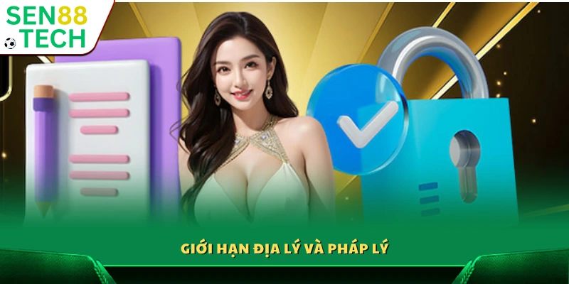 Điều Khoản Sử Dụng Sen88 3 Quy định pháp lý và giới hạn khu vực Sen88