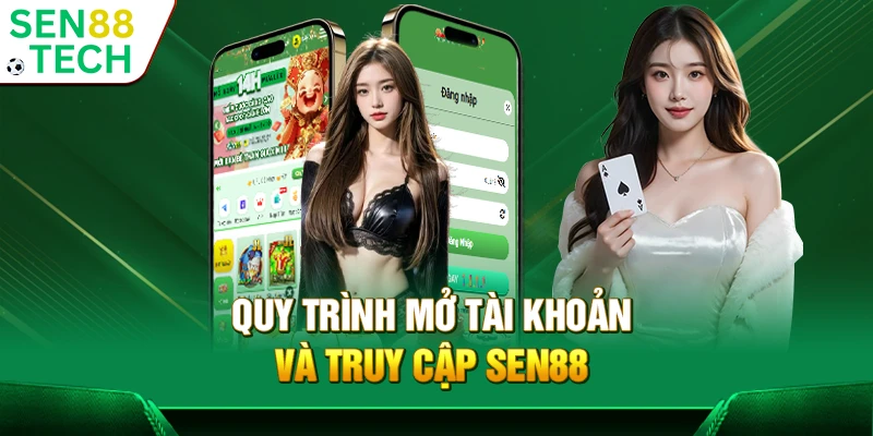 SEN88 ⭐️ Trang Chủ Sen88 | Link Đăng Ký Chính Thức 2025 21 Quy trình mở tài khoản và truy cập Sen88