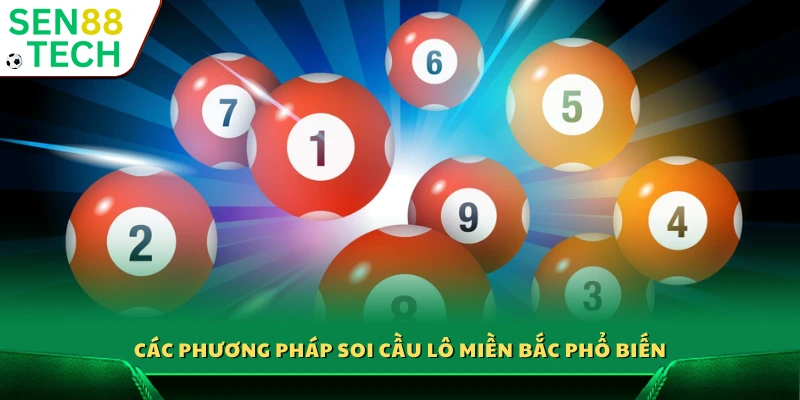 Soi cầu lô miền Bắc – Chia sẻ mẹo đơn giản dễ áp dụng 3 Những cách soi cầu lô miền Bắc hay dùng