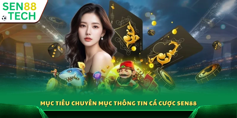 Vai trò chính của chuyên mục thông tin cá cược